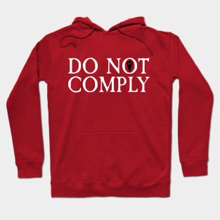 Do not comply Hoodie